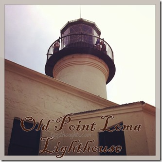 Old Point Loma Lighthouse San Diego