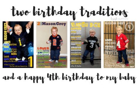 Two Birthday Traditions & A Happy Fourth Birthday To My Baby; TrishSutton.com