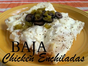 Baja Chicken Enchiladas