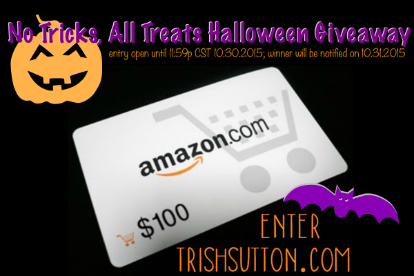 No Tricks, All Treats Halloween Giveaway, $100 Amazon Gift Card; TrishSutton.com