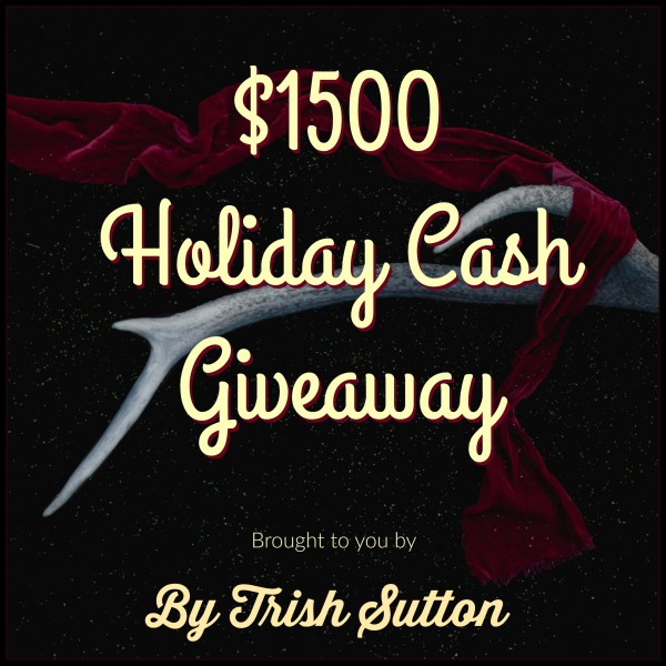 Holiday Cash $1,500 Giveaway by TrishSutton.com