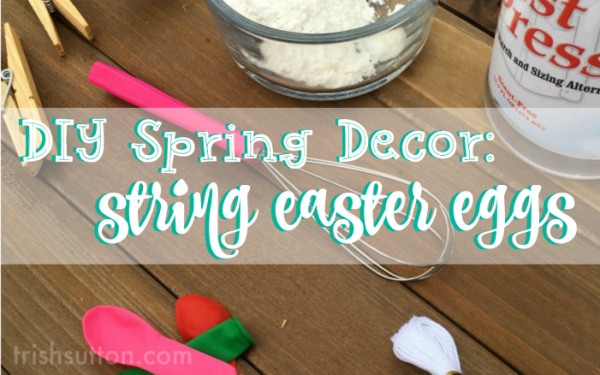 DIY Spring Decor: String Easter Eggs make a colorful centerpiece and festive garland.