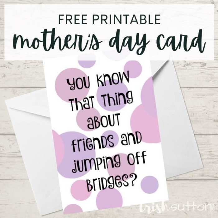 Free Printable Mother's Day Card by Trish Sutton