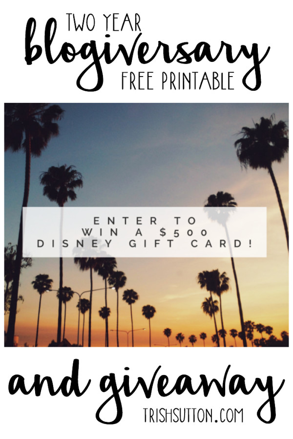 Two Year Blogiversary Free Printable And $500 Giveaway, Enter at TrishSutton.com. Giveaway ends on 05.02.2016. .jpg