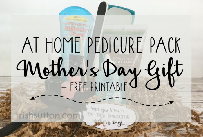 At Home Pedicure Gift Pack: Mother's Day Gift + Printable, Gift for Her by trishsutton.com