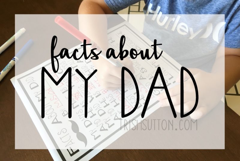 Facts About My Dad: Printable Interview. TrishSutton.com