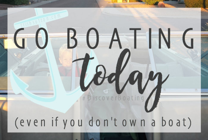 Do you hear that? The water is calling. Go Boating Today (Even If You Don't Own A Boat) #DiscoverBoating TrishSutton.com