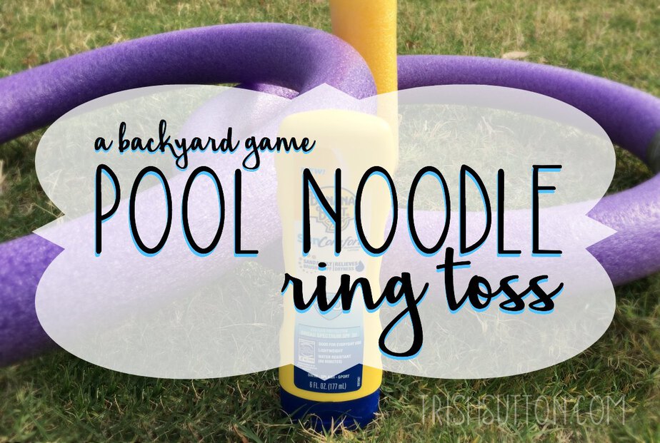 Pool Noodle Ring Toss; A Backyard Game