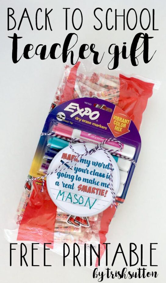 Back to School Teacher Gift; Mark my words, your class is going to make me a real Smartie! Printable by TrishSutton.com