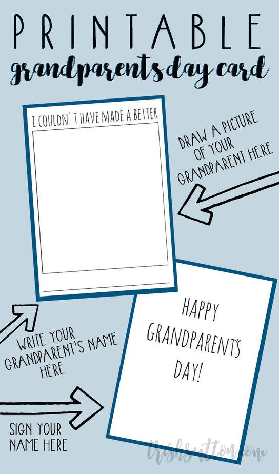 Printable Grandparent's Day Card; I Couldn't Have Made A Better One