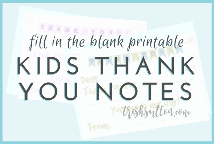 Fill In The Blank Printable Kids Thank You Notes {2 Color Options} TrishSutton.com