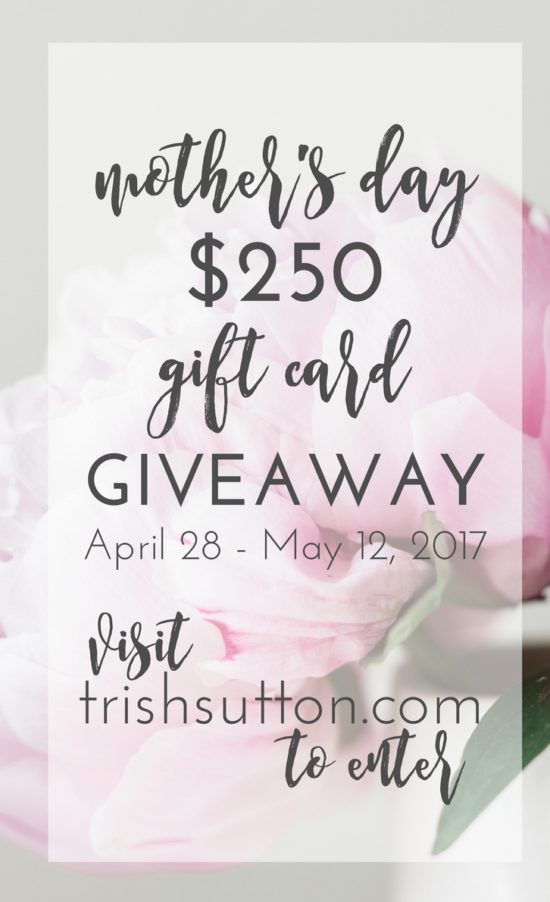 Mother's Day Gift Card Giveaway, TrishSutton.com