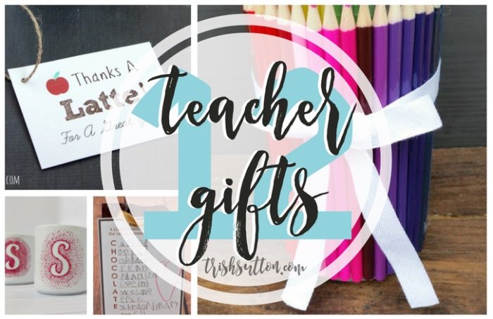 Teacher Gifts for the End of the School Year; TrishSutton.com