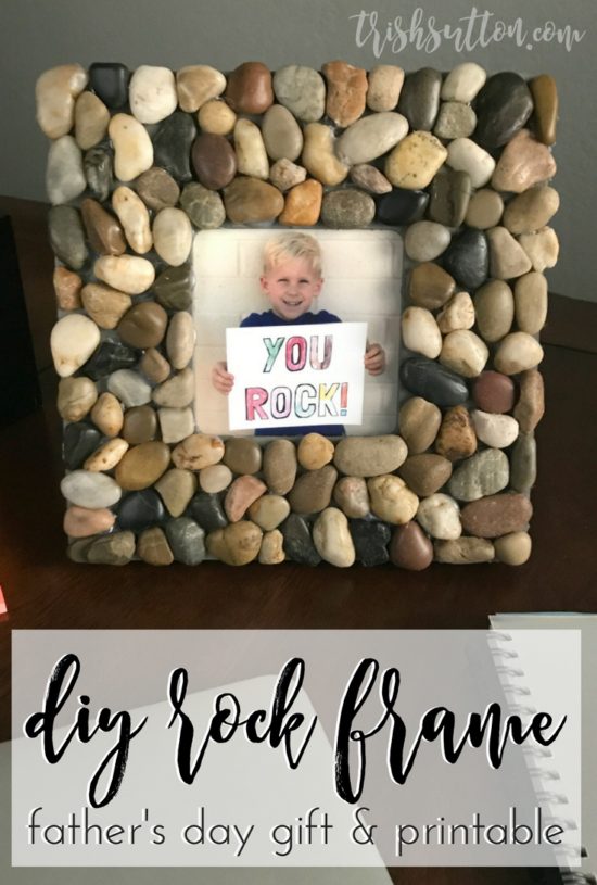 DIY Rock Frame; You Rock Father's Day Gift and Printable by TrishSutton.com