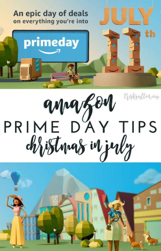 Amazon Prime Day Tips Christmas in July, TrishSutton.com