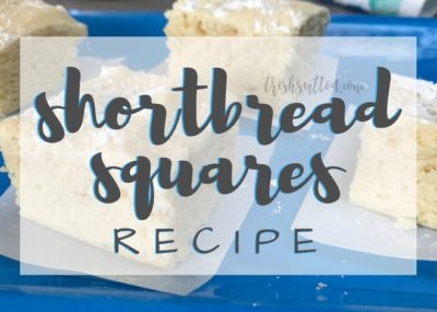Shortbread Squares Recipe; TrishSutton.com
