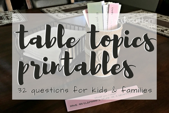 Table Topics Printable | 32 Questions for Kids & Families