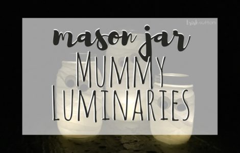 Mason Jar Mummy Luminaries; TrishSutton.com