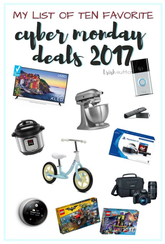 Cyber Monday Deals 2017; Attention deal seekers: Cyber Monday Deals 2017. My favorite deals on electronics, toys & housewares; some are more than half off & some with free shipping. TrishSutton.com