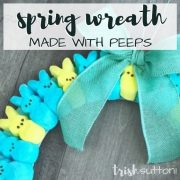 Spring Wreath made with Peeps; TrishSutton.com