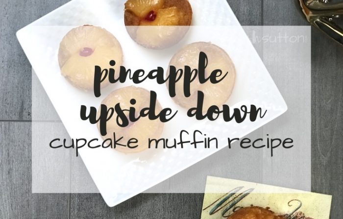 Pineapple Upside Down Cupcake Recipe; TrishSutton.com
