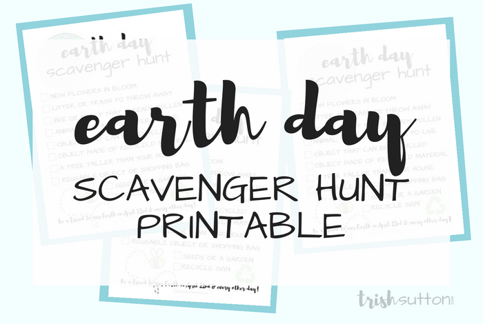 Earth Day Scavenger Hunt Printable; TrishSutton.com