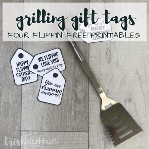 Grilling Gift Tags; Four Flippin Free Printables, TrishSutton.com