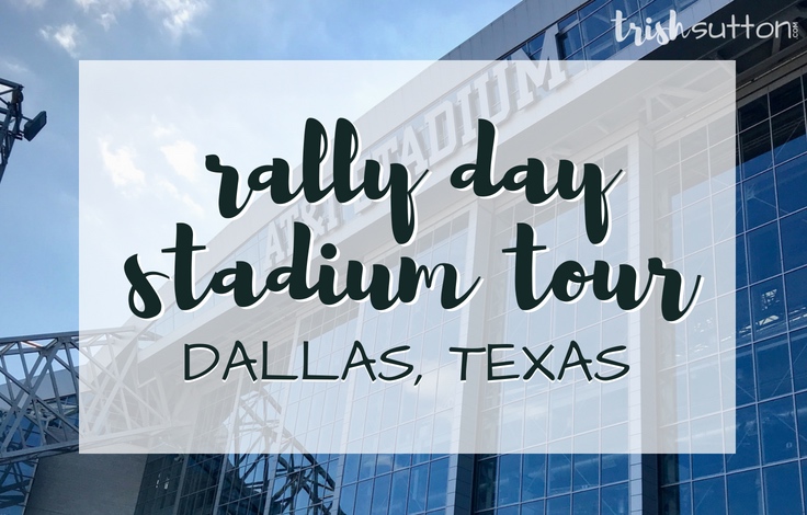 Rally Day; AT&T Stadium Tour, Dallas Texas TrishSutton.com Review #dallas #attstadium #cowboys