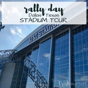 Rally Day; AT&T Stadium Tour, Dallas Texas TrishSutton.com Review #dallas #attstadium #cowboys