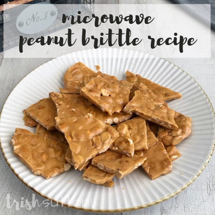 Peanut Brittle Simple Microwave Recipe; TrishSutton.com