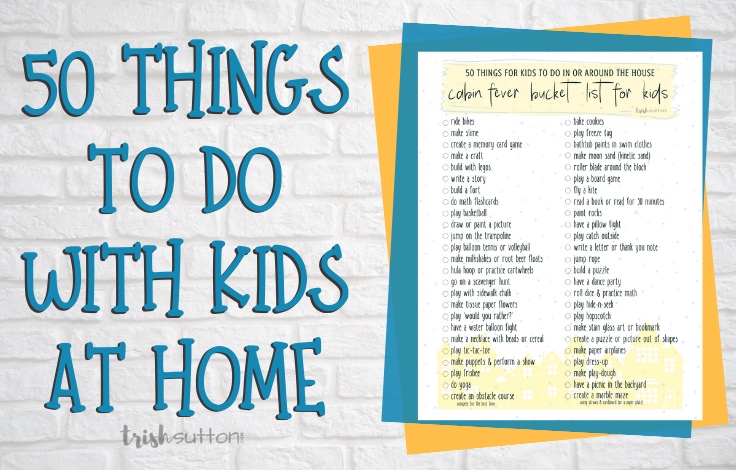 List of things to do for kids; Cabin Fever