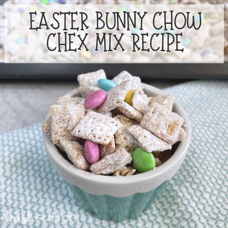 Easter Bunny Chow Chex Mix Recipe; TrishSutton.com