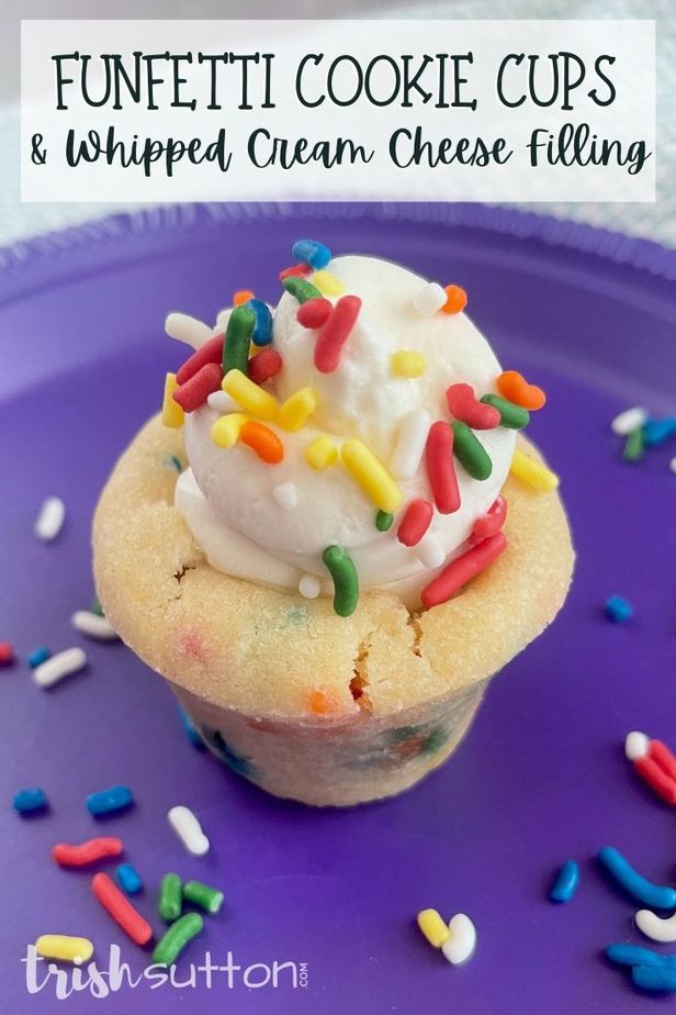 Funfetti Cookie Cups With Whipped Cream Cheese Filling; TrishSutton.com